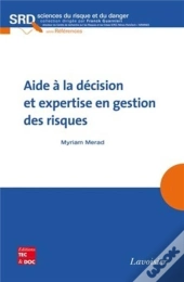 Aide À La Décision Et Expertise En Gestion Des Risques