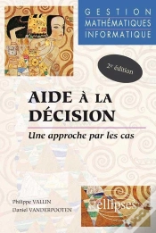 Capa do artigo Aide À La Décision - Une Approche Par Les Cas - Gestion - Mathématiques - Informatique - Nouvelle Édition