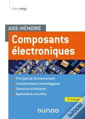 Aide-Mémoire : Composants Électroniques (6e Édition)