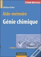 Aide-Mémoire De Génie Chimique (3e Édition)