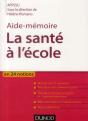Aide Memoire De La Sante A L'Ecole - Preview