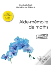 Aide-Mémoire De Maths : Conforme Aux Nouveaux Programmes Des Cpge Scientifiques