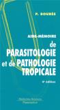 Aide-Mémoire De Parasitologie Et De Pathologie Tropicale (4e Édition) - Preview