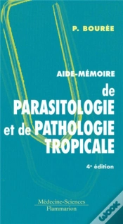 Capa do artigo Aide-Mémoire De Parasitologie Et De Pathologie Tropicale (4e Édition)