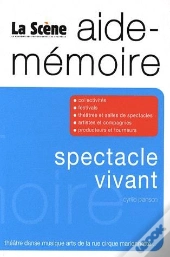 Aide-Mémoire Du Spectacle Vivant