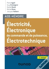 Aide-Mémoire : Électricité, Électronique De Commande Et De Puissance, Électrotechnique (2e Édition)