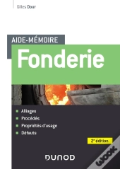 Aide-Mémoire : Fonderie (2e Édition)