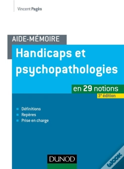 Capa do artigo Aide-Memoire ; Handicaps Et Psychopathologies (3e Édition)