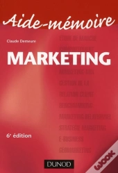 Aide-Mémoire Marketing (6e Édition)