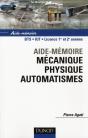 Aide Memoire Mecanique Physique Automatismes  Bts Iut Licence 1re Et 2e Annees - Preview