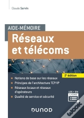 Aide-Mémoire : Réseaux Et Télécoms (2e Édition)