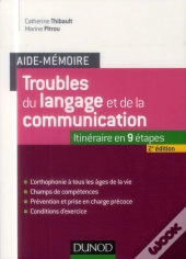 Aide-Memoire - Troubles Du Langage Et De La Communication - 2e Edition - L'Orthophonie A Tous Les Ages D