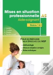 Aide-Soignant ; Mise En Situation Professionnelle ; Modules 1 & 3