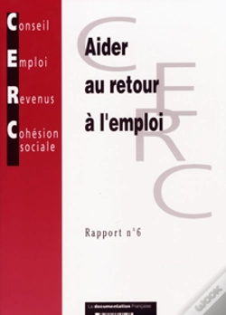 Capa do artigo Aider Au Retour A L'Emploi ; Rapport N.6