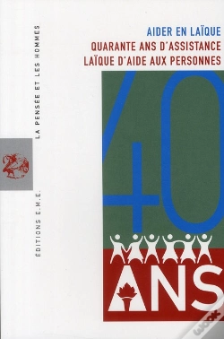 Capa do artigo Aider En Laïque ; Quarante Ans D'Assistance Laïque Aux Personnes