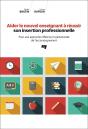 Aider Le Nouvel Enseignant A Reussir Son Insertion Professionnelle - Pour Une Approche Reflexive Et - Preview