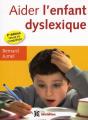 Aider L'Enfant Dyslexique 2e Edition - Preview