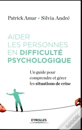 Aider Les Personnes En Difficulté Psychologique
