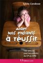 Aider Nos Enfants À Réussir - Preview