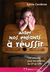 Aider Nos Enfants À Réussir
