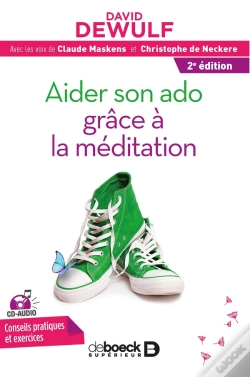 Capa do artigo Aider Son Ado Grâce À La Méditation ; Conseils Pratiques Et Exercices (2e Édition)