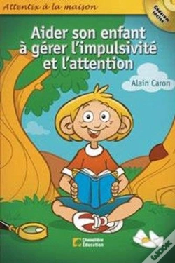 Capa do artigo Aider Son Enfant A Gerer L'Impulsivite Et L'Attention
