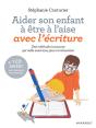 Aider Son Enfant A Surmonter Le Blocage De L Ecriture - Preview