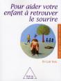 Aider Votre Enfant À Retrouver Le Sourire - Preview