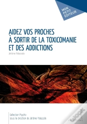 Capa do artigo Aidez Vos Proches À Sortir De La Toxicomanie Et Des Addictions
