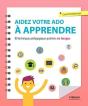 Aidez Votre Ado A Apprendre - Preview