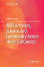 Aids Activism, Science And Community Across Three Continents - Preview