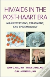 Aids In The 21st Century: Treatment, Prevention And Epidemiology