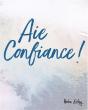 Aie Confiance ! - Preview