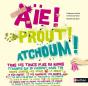 Aie  Prout  Atchoum - Preview