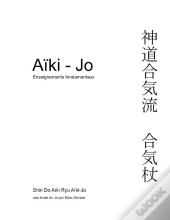 Aiki-Jo ; Enseignements Fondamentaux