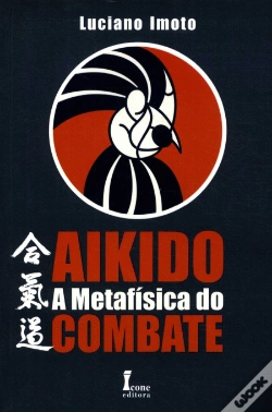 Capa do artigo Aikido - A Metafísica do Combate