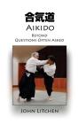 Aikido Beyond Questions Often Asked - Preview