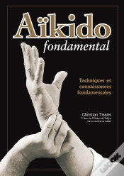Capa do artigo Aïkido Fondamental ; Techniques Et Connaissances Fondamentales