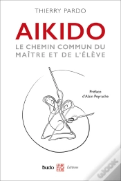 Capa do artigo Aïkido - Le Chemin Commun Du Maître Et De L