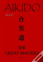 Capa do artigo Aikido , The Great Masters Vol.1
