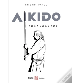 Capa do artigo Aïkido : Transmettre