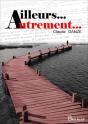 Ailleurs... Autrement... - Preview