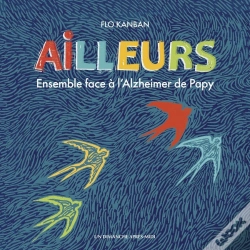 Capa do artigo Ailleurs : Ensemble Face À L'Alzheimer De Papy
