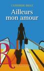 Ailleurs Mon Amour - Preview