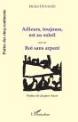 Ailleurs, Toujours, Est Au Soleil ; Roi Sans Arpent - Preview