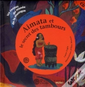 Aimata Et Le Secret Des Tambours + Cd