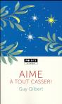 Aime A Tout Casser! - Preview