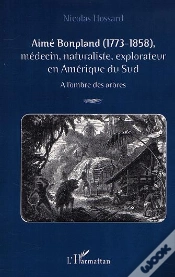 Capa do artigo Aime Bonpland ; Medecin, Naturaliste, Explorateur En Amerique Du Sud