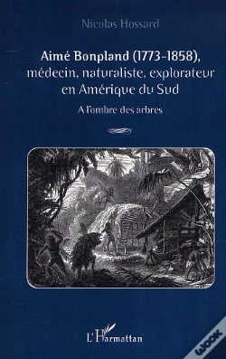 Capa do artigo Aime Bonpland ; Medecin, Naturaliste, Explorateur En Amerique Du Sud