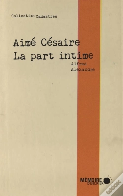 Capa do artigo Aimé Césaire ; La Part Intime